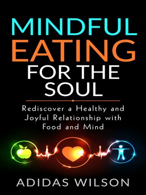 cover image of Mindful Eating For the Soul